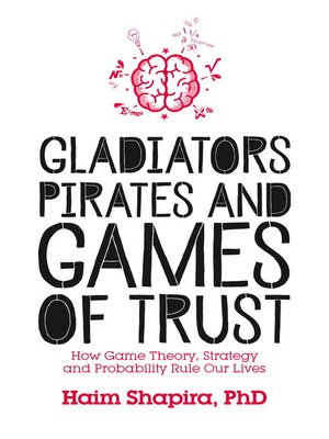 Gladiators, Pirates and Games of Trust - ebook
